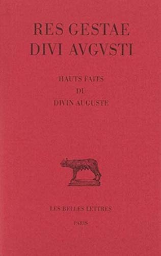 Res Gestae Divi Augusti: Hauts Faits Du Divin Auguste (Collection Des Universites De France, Band 386) von Les Belles Lettres
