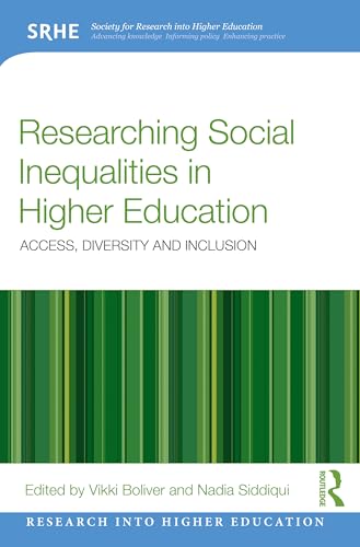 Researching Social Inequalities in Higher Education: Access, Diversity and Inclusion (Research into Higher Education) von Routledge