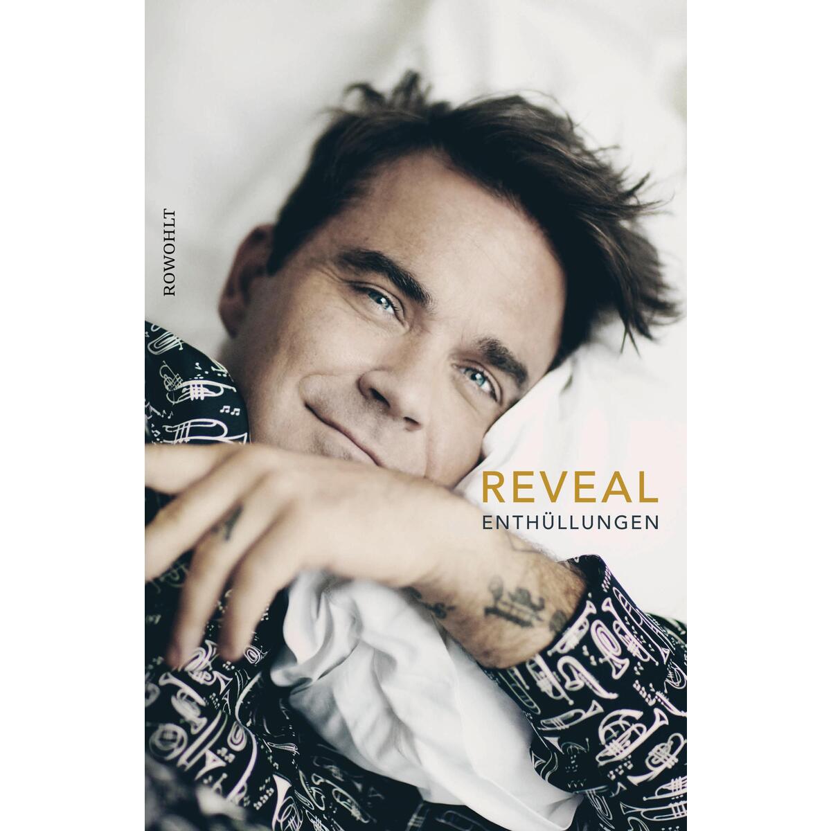 Reveal: Robbie Williams von Rowohlt Verlag GmbH