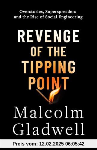 Revenge of the Tipping Point: Overstories, Superspreaders and the Rise of Social Engineering