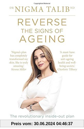 Reverse the Signs of Ageing: The revolutionary inside-out plan to glowing, youthful skin