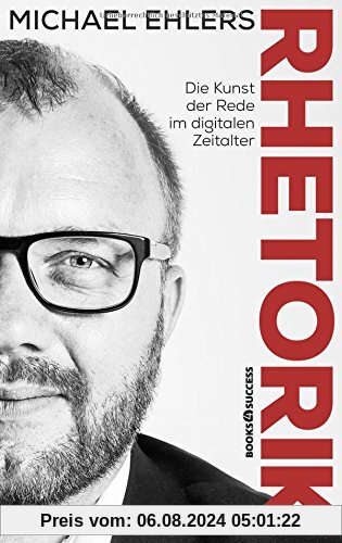 Rhetorik - Die Kunst der Rede im digitalen Zeitalter