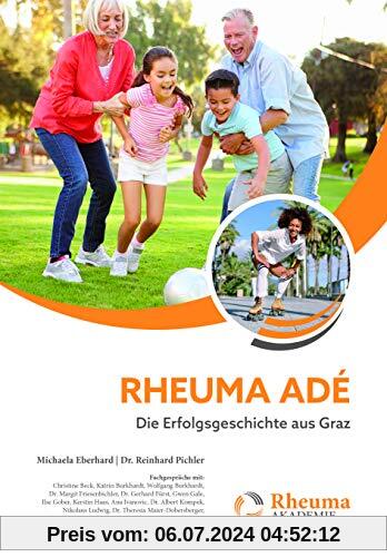 Rheuma adé: Die Erfolgsgeschichte aus Graz (Rheuma Akademie)