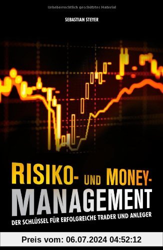 Risiko- und Money-Management: Der Schlüssel für erfolgreiche Trader und Anleger