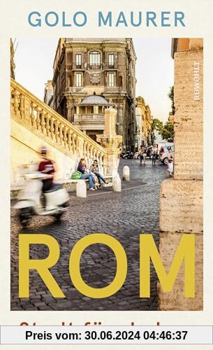 Rom: Stadt fürs Leben