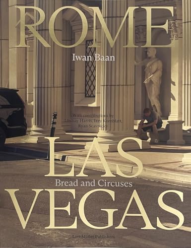 Rome - Las Vegas: Bread and Circuses von Lars Müller Publishers