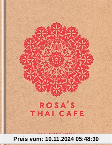 Rosa's Thai Cafe: The Cookbook