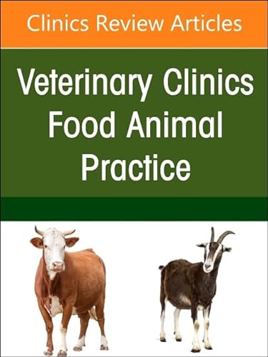 Ruminant Diagnostics and Interpretation, An Issue of Veterinary Clinics of North America: Food Animal Practice (Volume 39-1) (The Clinics: Veterinary Medicine, Volume 39-1) von Elsevier