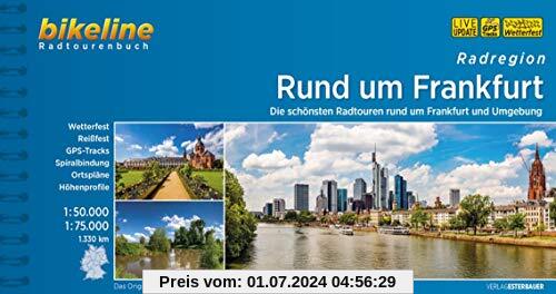 Rund um Frankfurt: Die schönsten Radtouren rund um Frankfurt und Umgebung. 1:50.000, 1:75.000, 1.270 km, wetterfest/reißfest, GPS-Tracks Download, LiveUpdate (Bikeline Radtourenbücher)