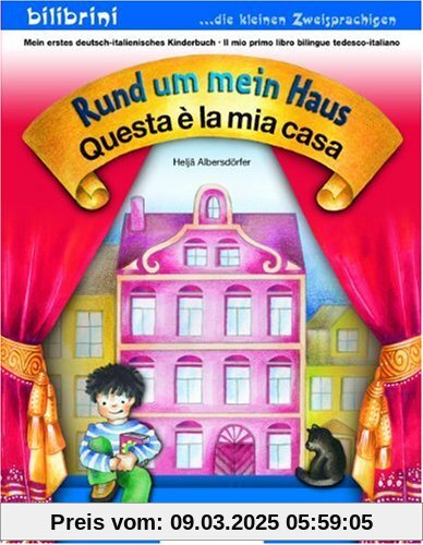 Rund um mein Haus: Questa è la mia casa / Kinderbuch Deutsch-Italienisch