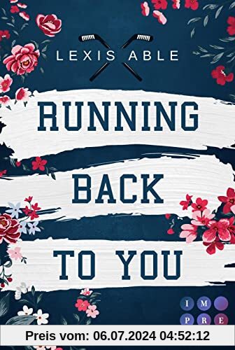 Running Back to You (»Back to You«-Reihe 1): Mitreißende Sports Romance über eine Liebe, die sich über alle Regeln hinwegsetzt