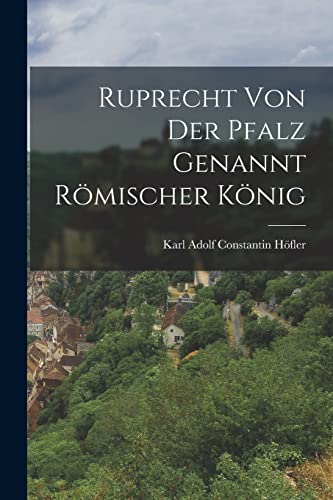 Ruprecht von der Pfalz genannt römischer König