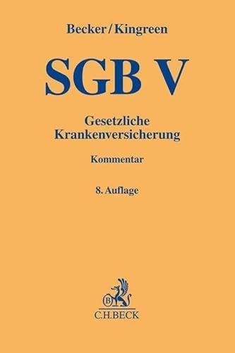 SGB V: Gesetzliche Krankenversicherung (Gelbe Erläuterungsbücher) von Beck C. H.