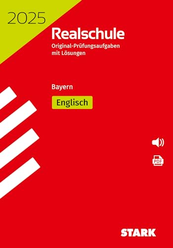 STARK Original-Prüfungen Realschule 2025 Englisch - Bayern von Stark Verlag GmbH