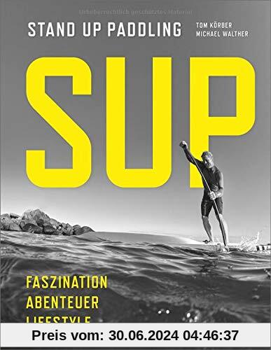 SUP: Stand Up Paddling