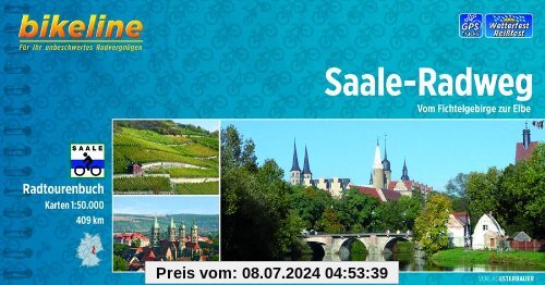Saale-Radweg: Vom Fichtelgebirge zur Elbe. Radtourenbuch 1:50 000 GPS-Tracks-Download, wetterfest/reißfest