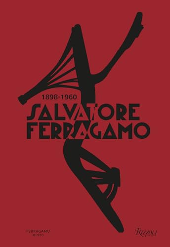 Salvatore Ferragamo 1898-1960 von Rizzoli