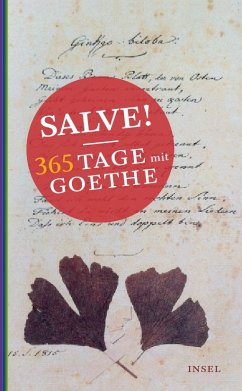 Salve! 365 Tage mit Goethe von Insel Verlag
