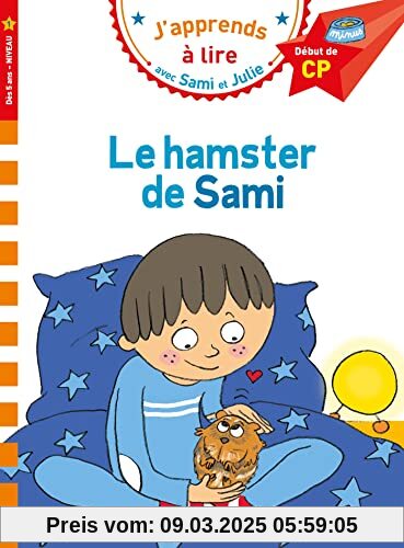 Sami et Julie CP Niveau 1 Le hamster de Sami: Début de CP, niveau 1