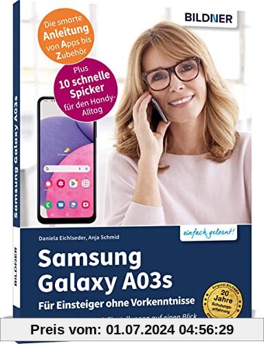 Samsung Galaxy A03s - Für Einsteiger ohne Vorkenntnisse: Die verständliche Anleitung für Ihr Smartphone