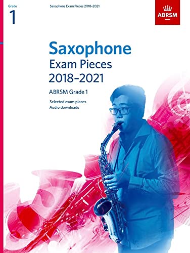 Saxophone Exam Pieces 2018-2021, ABRSM Grade 1: Selected from the 2018-2021 syllabus. 2 Score & Part, Audio Downloads (ABRSM Exam Pieces) von ABRSM