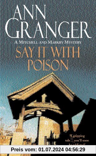 Say It With Poison (A Mitchell & Markby Mystery)