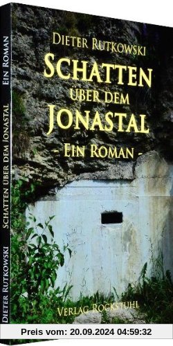 Schatten über dem Jonastal - Ein Roman -