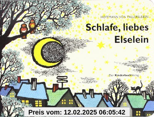 Schlafe, liebes Elselein: Vierfarbiges Pappbilderbuch