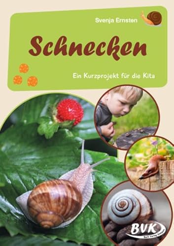 Schnecken: Ein Kurzprojekt für die Kita (Kita-Kurzprojekte) (Kindergarten kompakt: Material für Erzieher) von Buch Verlag Kempen