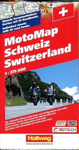 Schweiz MotoMap 1:275 000 Motorradkarte: Einzeln herausnehmbare Karten mit 33 Roadbooks, Die schönsten Motorradstrecken mit Treffpunkten, Hotels und Index (Hallwag MotoMap)