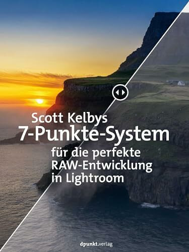 Scott Kelbys 7-Punkte-System f�r die perfekte RAW-Entwicklung in Lightroom