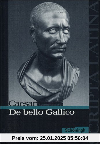 Scripta Latina: Caesar: De bello Gallico: Textausgabe