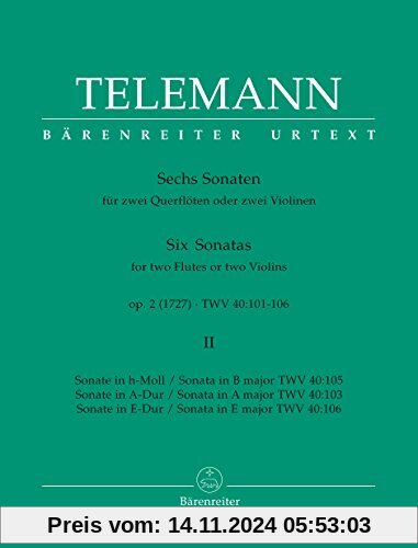 Sechs Sonaten für zwei Querflöten oder zwei Violinen op. 2 TWV 40:103, 105, 106 (Heft II). Spielpartitur, Urtextausgabe, Sammelband