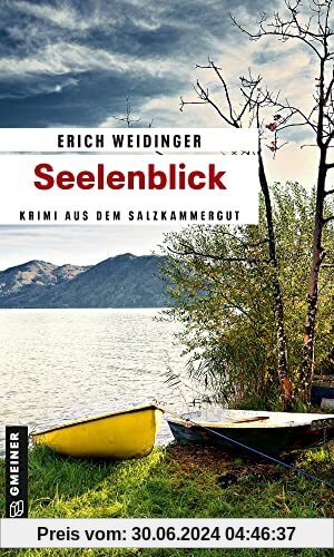 Seelenblick: Krimi aus dem Salzkammergut (Landpolizist Werner Adler) (Kriminalromane im GMEINER-Verlag)
