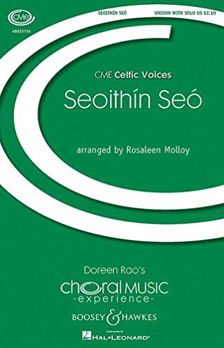 Seoithín Seó: Traditional Irish. Chor (unisono), Solo und Klavier, Bodhran optional. Sing- und Spielpartitur. (Choral Music Experience)