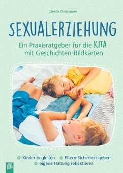 Sexualerziehung - ein Praxisratgeber für die Kita mit Geschichten-Bildkarten von Verlag an der Ruhr