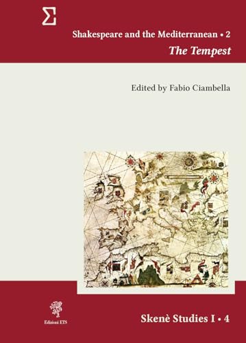 Shakespeare and the Mediterranean. The tempest (Vol. 2) (Skenè. Studies) von Edizioni ETS