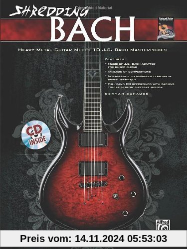 Shredding Bach - Heavy Metal Guitar Meets J.S. Bach Masterpieces: Heavy Metal Guitar Meets 10 J.S. Bach Masterpieces (National Guitar Workshop)