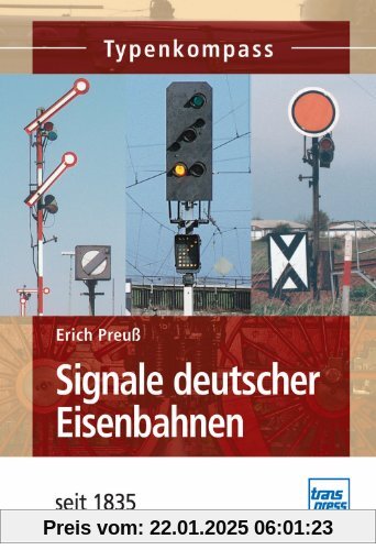 Signale deutscher Eisenbahnen: seit 1920 (Typenkompass)