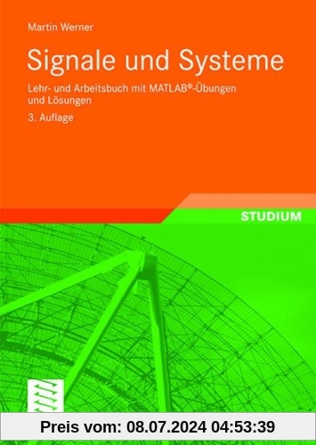 Signale und Systeme: Lehr- und Arbeitsbuch mit MATLAB®-Übungen und Lösungen