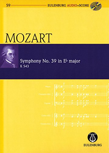 Sinfonie Nr. 39 Es-Dur: KV 543. Orchester. Studienpartitur. (Eulenburg Audio+Score, Band 59)