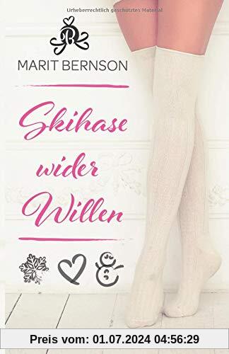 Skihase wider Willen: Liebesroman