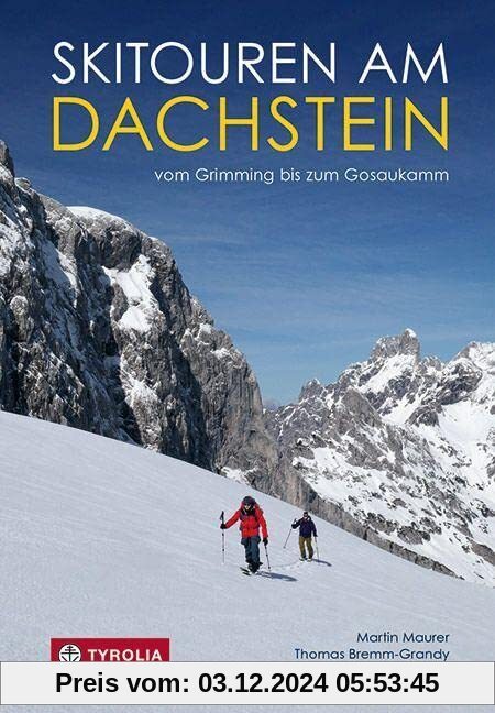 Skitouren am Dachstein: Vom Grimming bis zum Gosaukamm