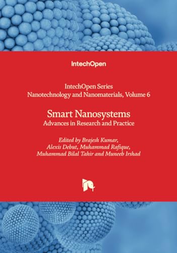 Smart Nanosystems - Advances in Research and Practice (Nanotechnology and Nanomaterials, Band 6) von IntechOpen