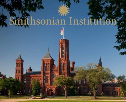 Smithsonian Institution: A Photographic Tour