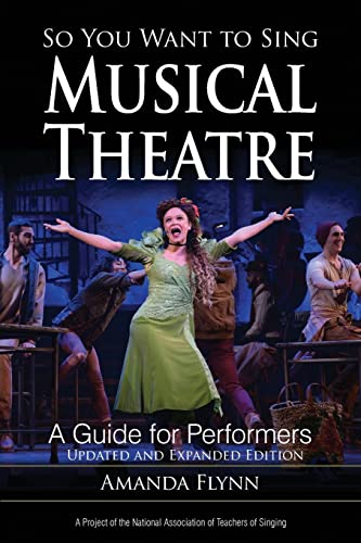 So You Want to Sing Musical Theatre: A Guide for Performers von Rowman & Littlefield Publishers