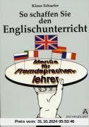 So schaffen Sie den Englischunterricht: Menüs für Fremdsprachenlehrer