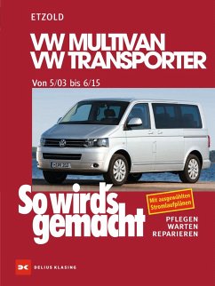 So wird's gemacht.VW Multivan- VW Transporter 5/03 - 6/15 von Delius Klasing