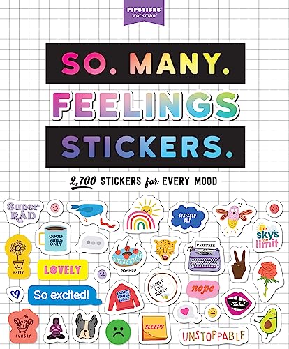 So. Many. Feelings Stickers.: 2,700 Stickers for Every Mood (Pipsticks+Workman) von Workman Publishing