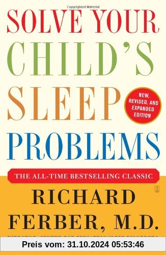 Solve Your Child's Sleep Problems: New, Revised, and Expanded Edition